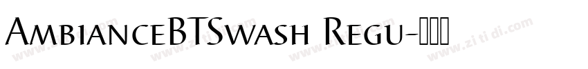 AmbianceBTSwash Regu字体转换